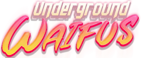 Underground Waifus