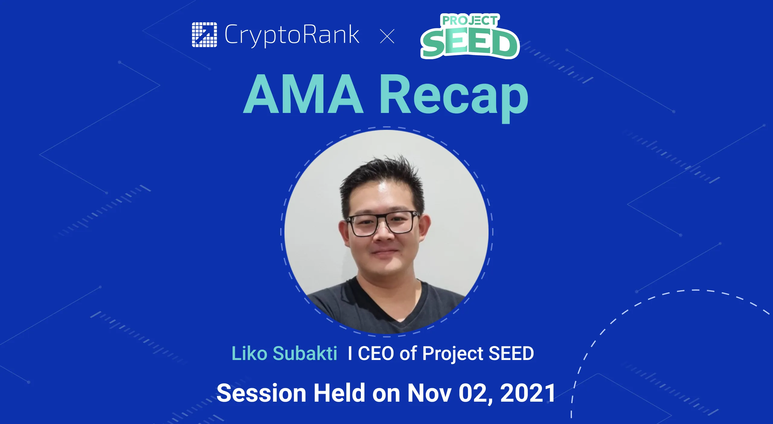 Project SEED AMA Recap (02.11.2021)