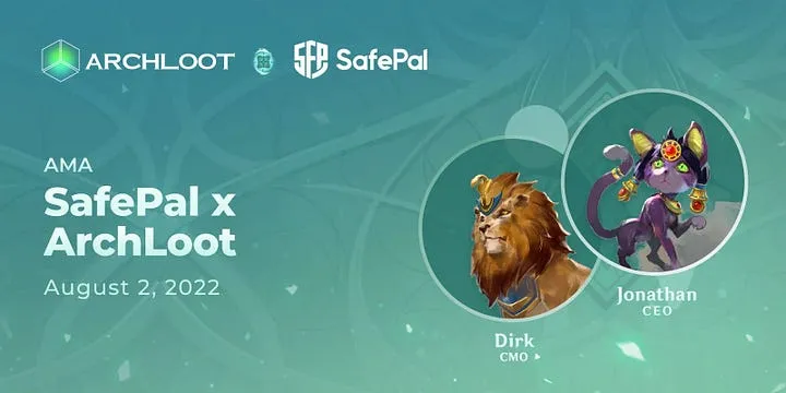 SafePal x ArchLoot AMA recap (02.08.22)