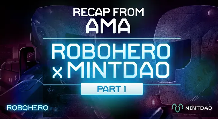 Recap from AMA with RoboHero core team and MintDAO (13.04.23)