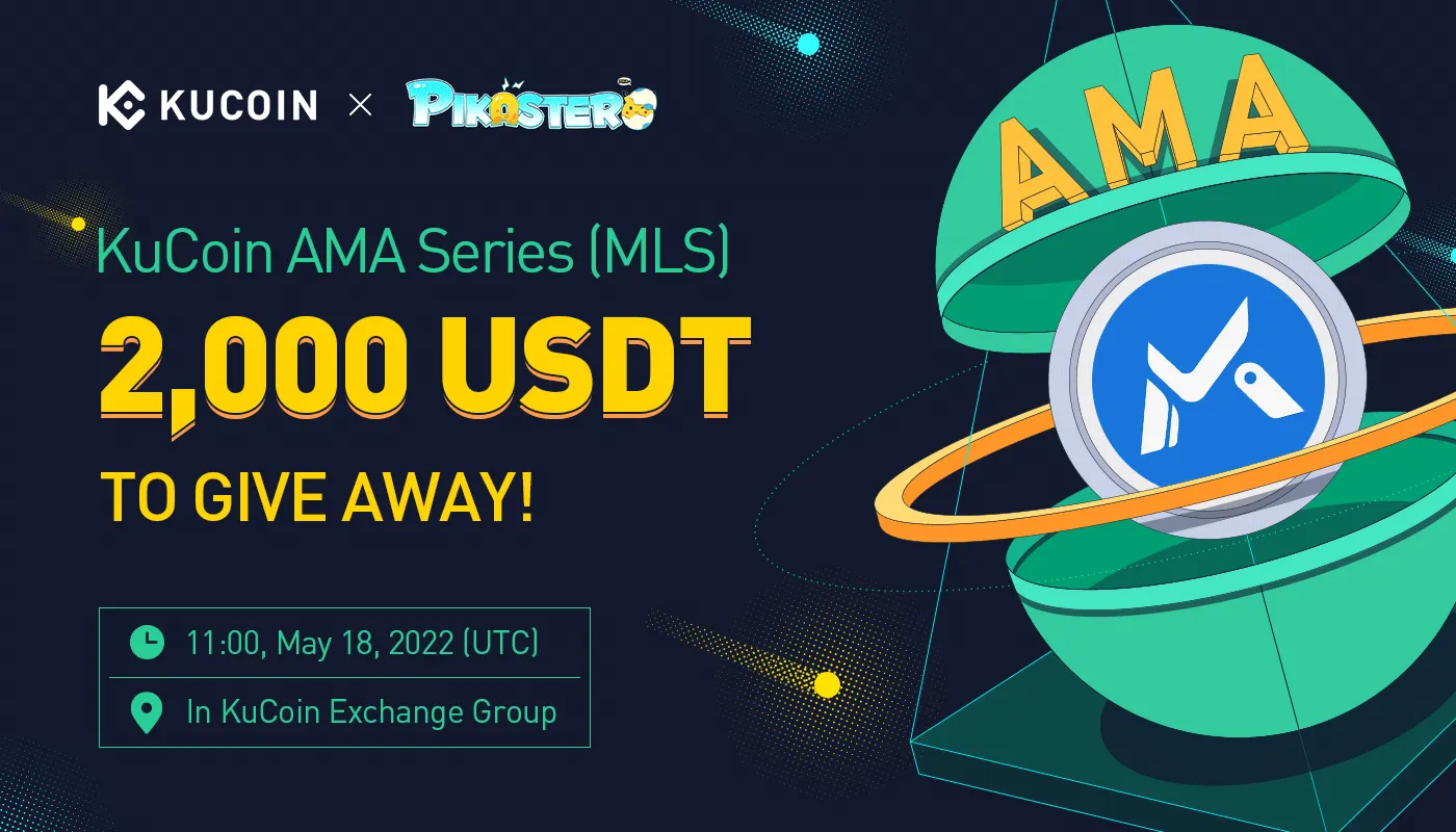 KuCoin AMA session with the CMO of Metaland of Pikaster (18.05.2022)