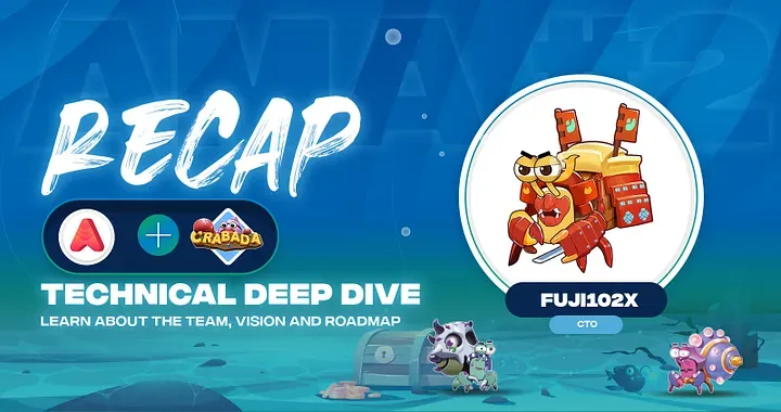 Crabada AMA #2 — Technical Deep Dive with Fuji102x (Recap) (05.11.2021)
