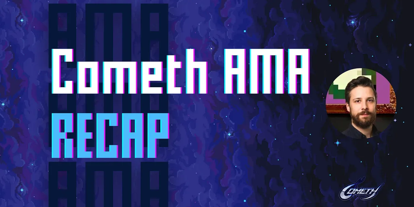 Cometh AMA recap (01.06.22)